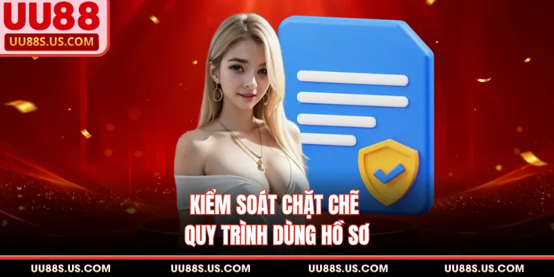 Quyền Riêng Tư 3 Kiểm soát chặt chẽ quy trình dùng hồ sơ